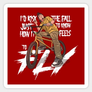 BMX Rider Said I had Risk The Fall Just to Know How it Feels to Fly on his bicycle Magnet